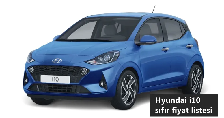 Sıfır Model Hyundai İ10 Fiyat Listesi 2022