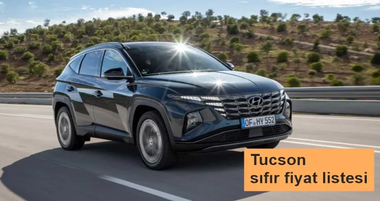 Yeni Hyundai Tucson 2022 Fiyat Listesi