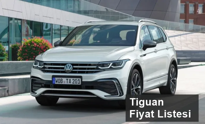 Volkswagen Tiguan Fiyat Listesi 2022