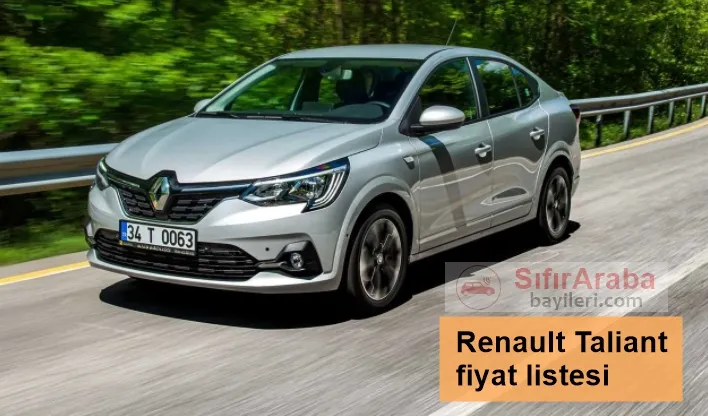Sıfır Renault Taliant fiyat listesi 2021